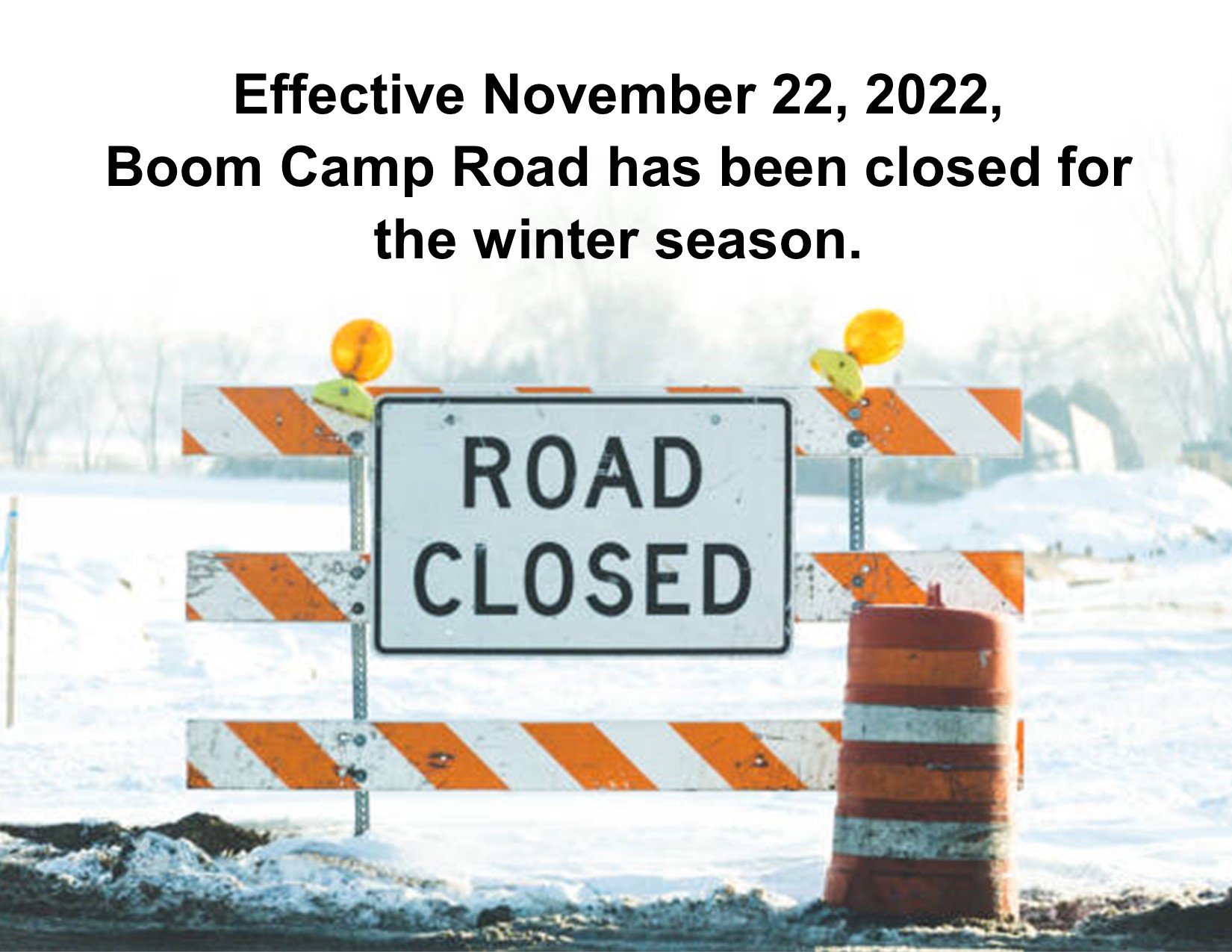 notice of boom camp road closure